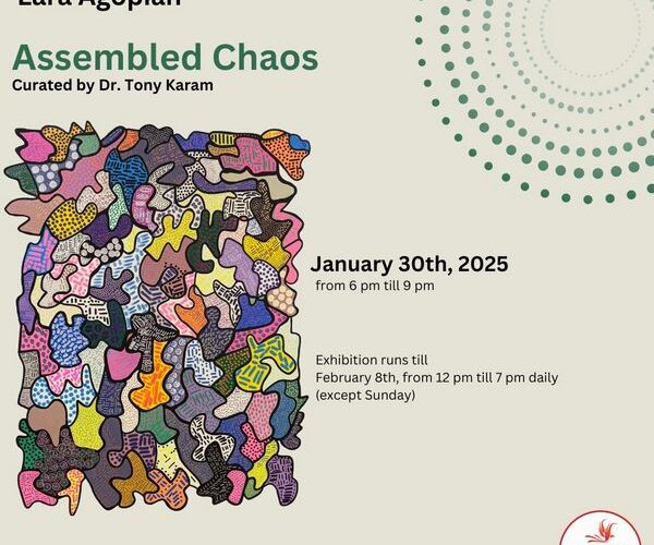 جمعية Rebirth Beirut  تقدّم أول معرض فردي للفنانة لارا أغوبيان بعنوان : Assembled Chaos